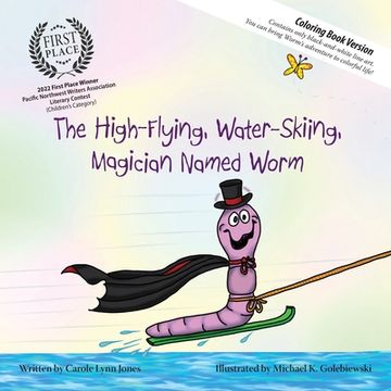 The High-Flying, Water-Skiing, Magician Named Worm (Coloring Book) (en Inglés)