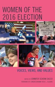 portada Women of the 2016 Election: Voices, Views, and Values (en Inglés)
