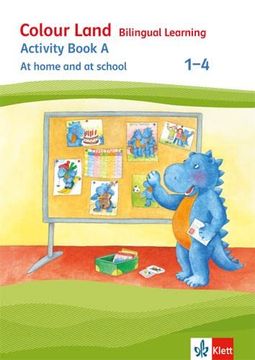 portada Colour Land - Bilingual Learning / Ausgabe 2017: Colour Land - Bilingual Learning / Activity Book a - at Home and at School 1-4: Ausgabe 2017: