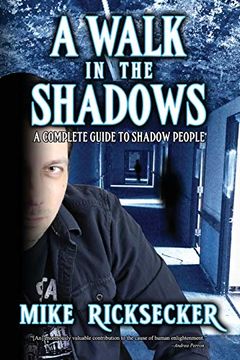 portada A Walk in the Shadows: A Complete Guide to Shadow People (en Inglés)