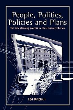 portada people, politics, policies and plans: the city planning process in contemporary britain (en Inglés)