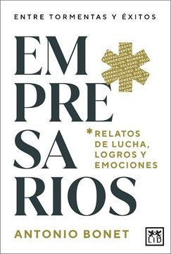 portada EMPRESARIOS RELATOS DE LUCHA LOGROS Y EMOCIONES (in Spanish)