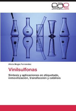 portada Vinilsulfonas: Síntesis y aplicaciones en etiquetado, inmovilización, transfección y catálisis