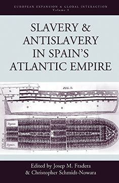 portada Slavery and Antislavery in Spain's Atlantic Empire (European Expansion & Global Interaction)
