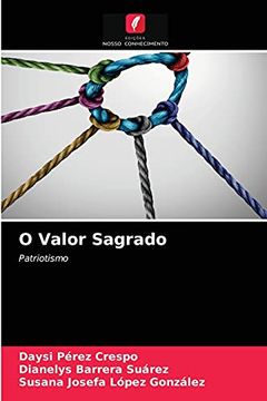 portada O Valor Sagrado: Patriotismo (en Portugués)