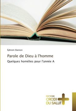 portada Parole de Dieu à l'homme: Quelques homélies pour l'année A (French Edition)