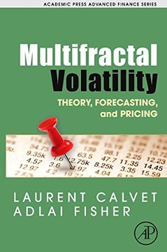 portada Multifractal Volatility: Theory, Forecasting, and Pricing (Academic Press Advanced Finance) 