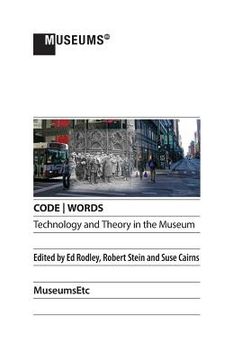 portada CODE WORDS Technology & Theory in the Museum (en Inglés)