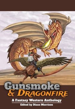 portada Gunsmoke & Dragonfire: A Fantasy Western Anthology (en Inglés)