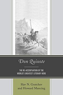 portada Don Quixote: The Re-Accentuation of the World’S Greatest Literary Hero (en Inglés)