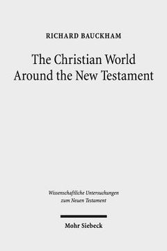 portada The Christian World Around the New Testament: Collected Essays II (en Inglés)