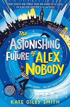 portada The Astonishing Future of Alex Nobody: Kate Gilby Smith (in English)