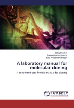 portada A laboratory manual for molecular cloning: A condensed user friendly manual for cloning