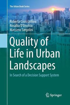 portada Quality of Life in Urban Landscapes: In Search of a Decision Support System (en Inglés)