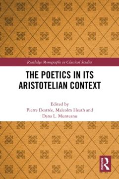 portada The Poetics in its Aristotelian Context (Routledge Monographs in Classical Studies) (en Inglés)