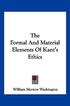 portada the formal and material elements of kant's ethics (en Inglés)