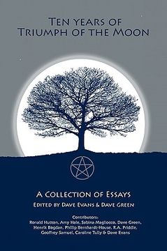 portada ten years of truimph of the moon: a collection of essays (en Inglés)