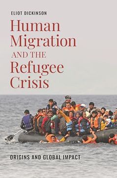 portada Human Migration and the Refugee Crisis: Origins and Global Impact (en Inglés)