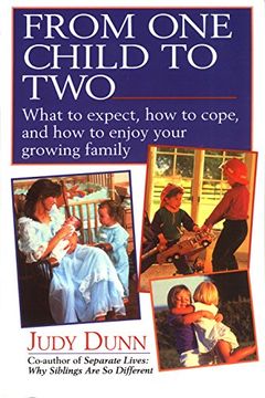 portada From one Child to Two: What to Expect, how to Cope, and how to Enjoy Your Growing Family (en Inglés)