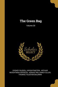portada The Green Bag; Volume 20 (in English)