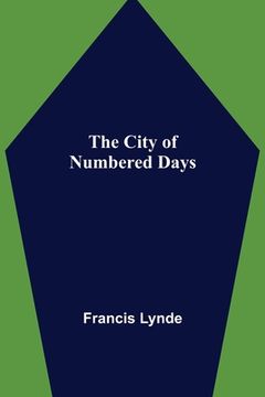 portada The City of Numbered Days (en Inglés)