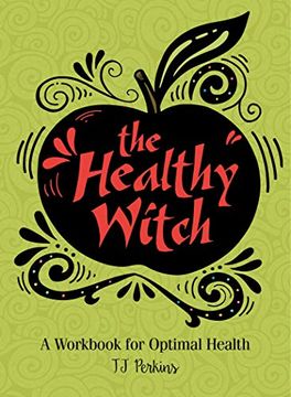 portada The Healthy Witch: A Workbook for Optimal Health (en Inglés)