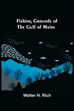 portada Fishing Grounds of the Gulf of Maine (en Inglés)