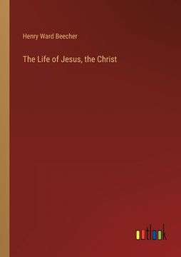portada The Life of Jesus, the Christ
