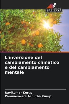 portada L'inversione del cambiamento climatico e del cambiamento mentale (in Italian)