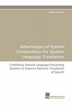 portada advantages of system combination for spoken language translation (in English)