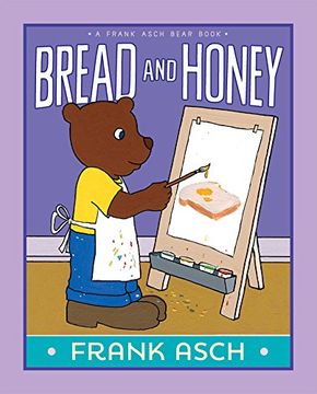 portada Bread and Honey (A Frank Asch Bear Book)