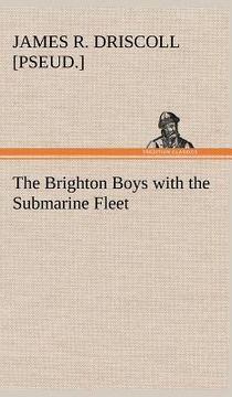 portada the brighton boys with the submarine fleet (en Inglés)