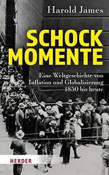 portada Schockmomente: Eine Weltgeschichte von Inflation und Globalisierung 1850 bis Heute (in German)