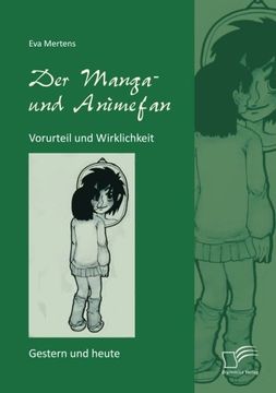 portada Der Manga- Und Animefan: Vorurteil Und Wirklichkeit - Gestern Und Heute