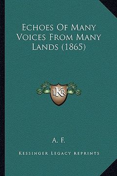 portada echoes of many voices from many lands (1865) (in English)