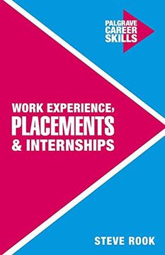 portada Work Experience, Placements and Internships (Palgrave Career Skills)