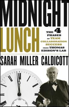 portada midnight lunch: the 4 phases of team collaboration success from thomas edison's lab