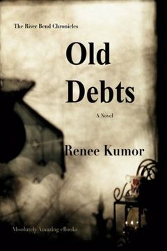 portada Old Debts (The River Bend Chronicles) (Volume 9)
