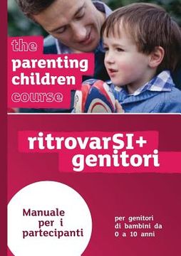 portada The Parenting Children Course Guest Manual Italian Edition (en Italiano)