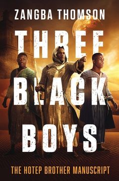 portada Three Black Boys: The Hotep Brother Manuscript (en Inglés)