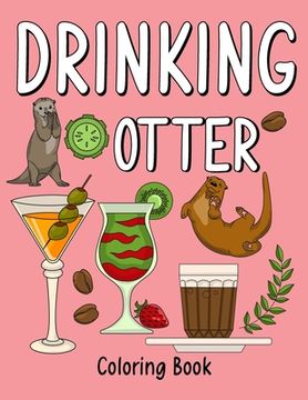 portada Drinking Otter Coloring Book