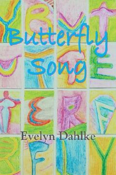 portada butterfly song -- a woman's journey back into life (en Inglés)