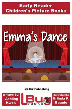 portada Emma's Dance - Early Reader - Children's Picture Books (en Inglés)
