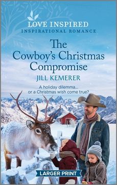 portada The Cowboy's Christmas Compromise: An Uplifting Inspirational Romance (en Inglés)