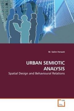 portada URBAN SEMIOTIC ANALYSIS: Spatial Design and Behavioural Relations