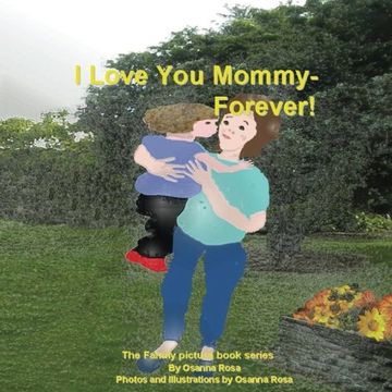 portada I Love You Mommy-Forever! (The Family picture book series)