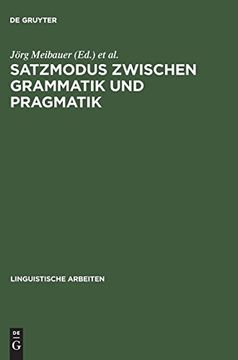 portada Satzmodus Zwischen Grammatik und Pragmatik (Linguistische Arbeiten, vol 180) (en Alemán)