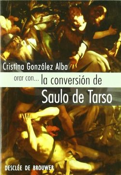 portada Orar Con-- la Conversión de Saulo de Tarso (in Spanish)