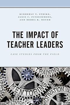 portada The Impact of Teacher Leaders: Case Studies From the Field (in English)
