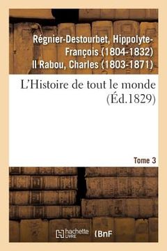 portada L'Histoire de Tout Le Monde. Tome 3 (en Francés)